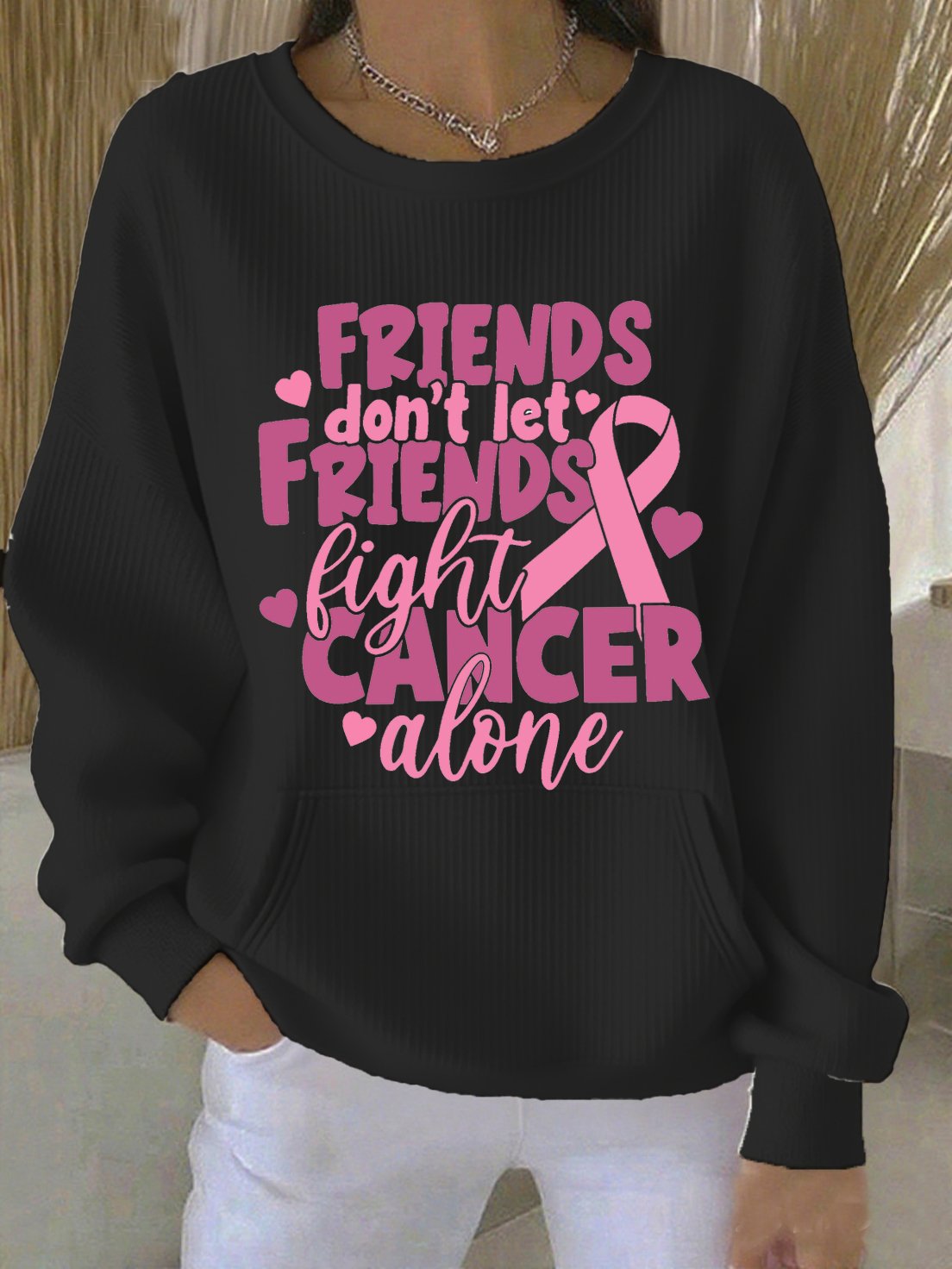 Women's casual "Friends don't let friends worry alone" printed round neck sweatshirt